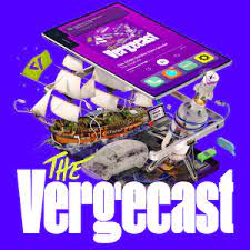 The Vergecast - Tech Podcast
