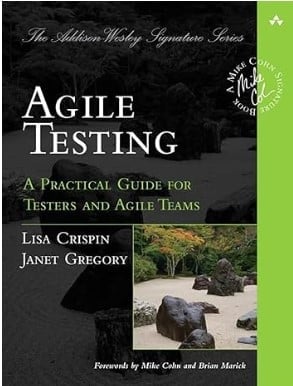 Agile Testing - A Practical Guide for Testers and Agile Teams - Software Testing Book