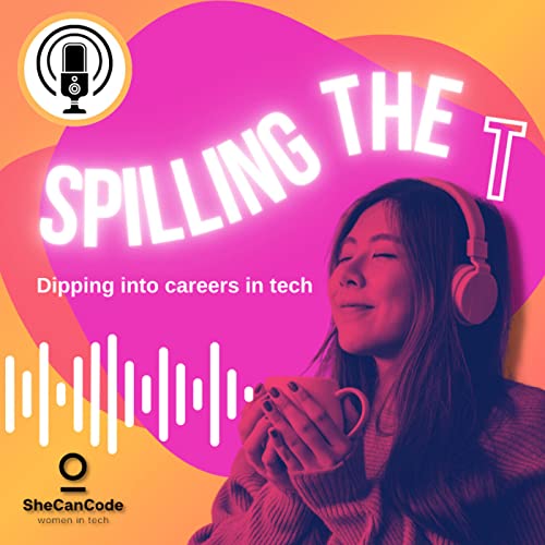 SheCanCode's Spilling The T by SheCanCode