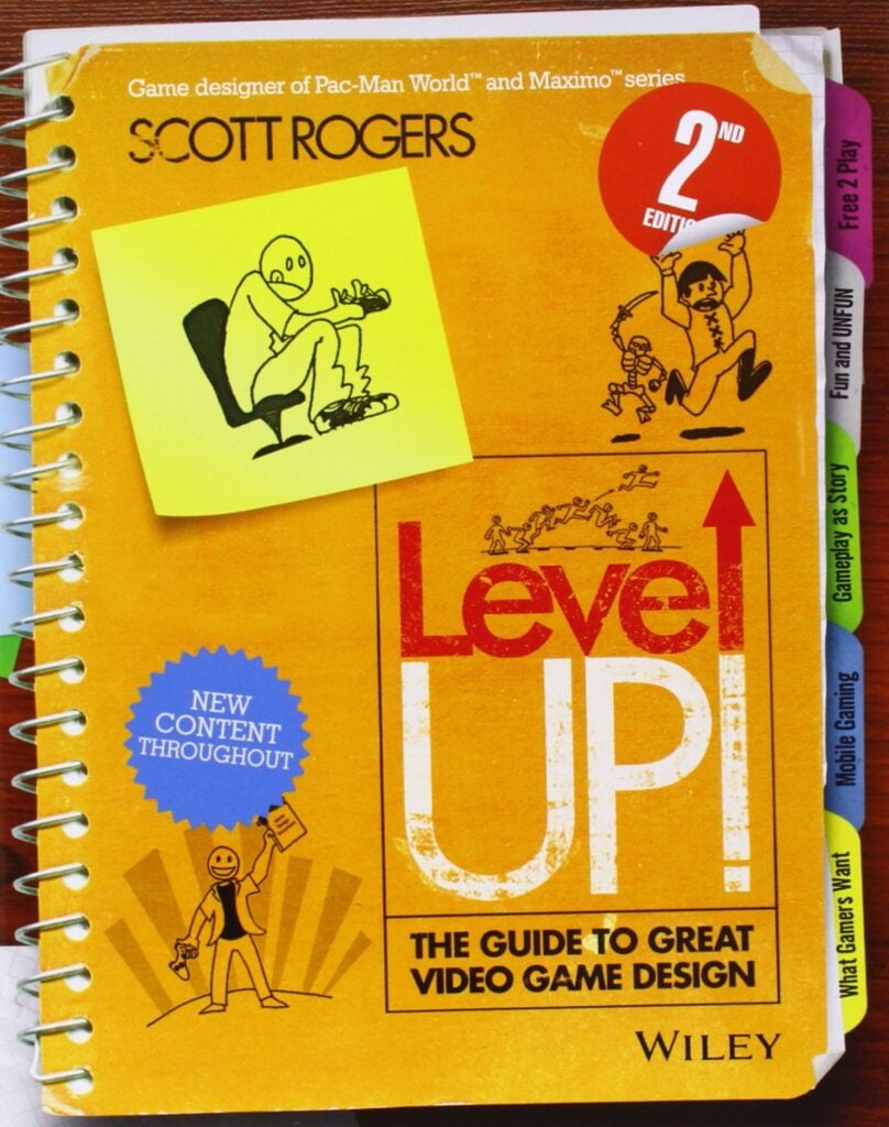 Cover of the book Level Up! The Guide to Great Video Game Design by Scott Rogers.