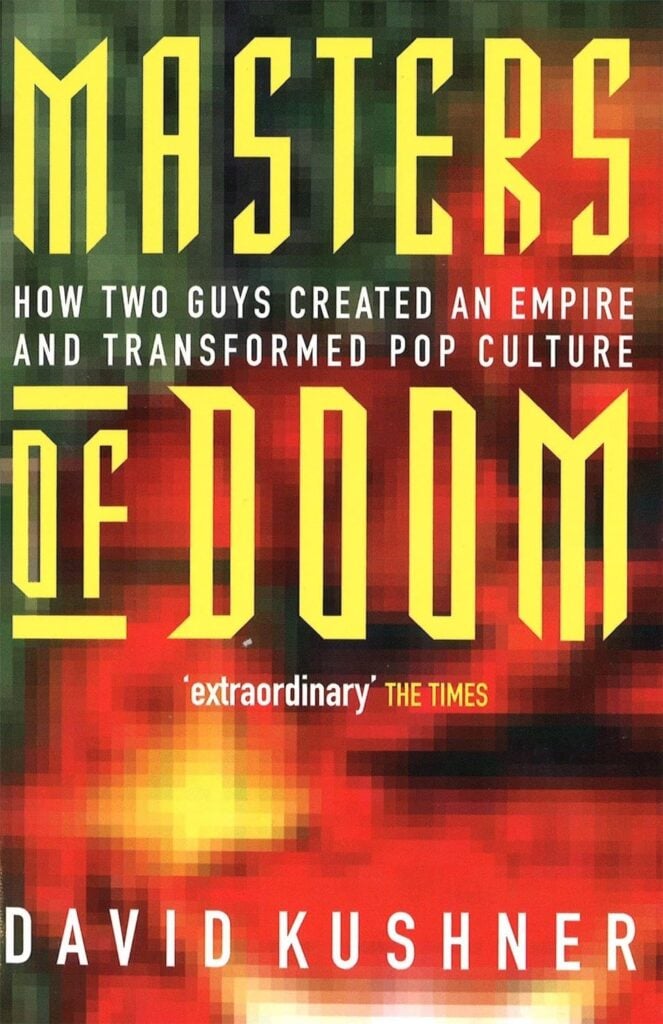 Cover of the book Masters of Doom: How Two Guys Created an Empire and Transformed Pop Culture by David Kushner from the list of the best game development books.
