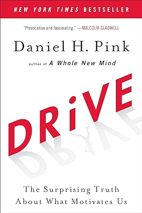 Drive: The Surprising Truth About What Motivates Us by Daniel H. Pink books for IT managers.