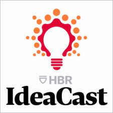 HBR IdeaCast Podcast startup podcast