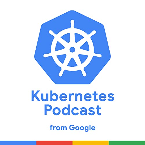 Kubernetes Podcast from Google with Abdel Sghiouar &amp; Kaslin Fields