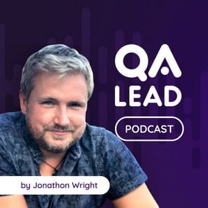 The QA Lead with Jonathon Wright