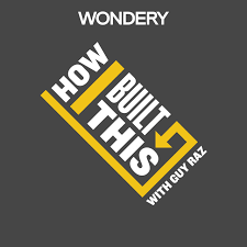 How I Built This Podcast startup podcast