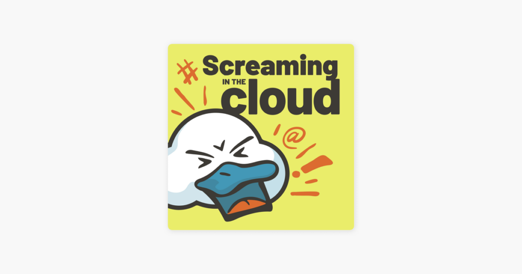 Screaming in the Cloud with Corey Quinn