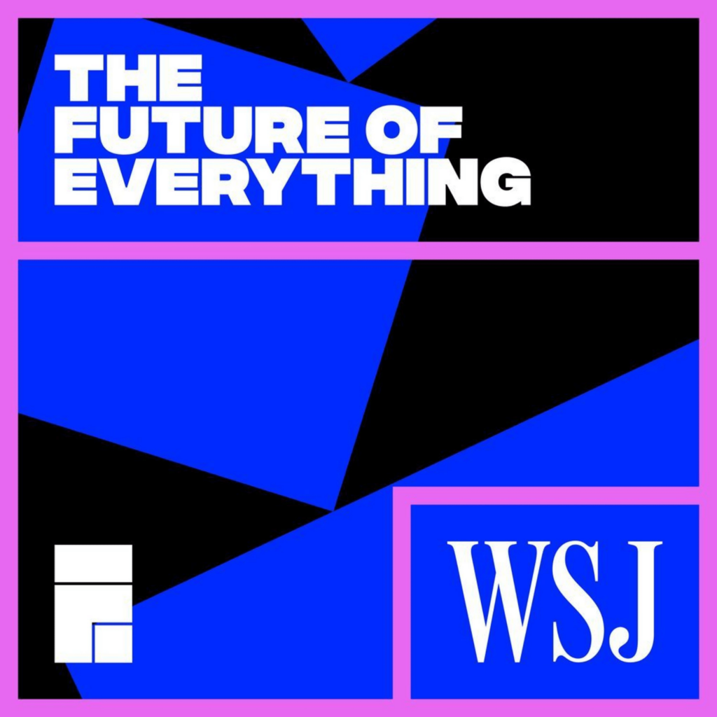 WSJ’s The Future of Everything podcast by The Wall Street Journal