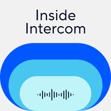 Inside Intercom Podcast startup podcast