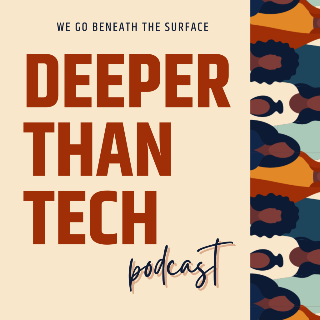 Deeper Than Tech by Black Women in Tech