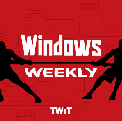 Windows Weekly - IT podcast