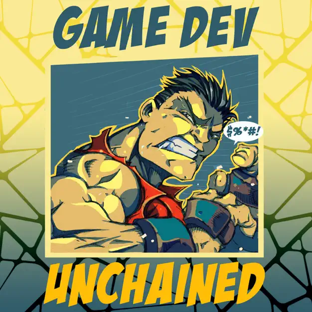 Game Dev Unchained podcast