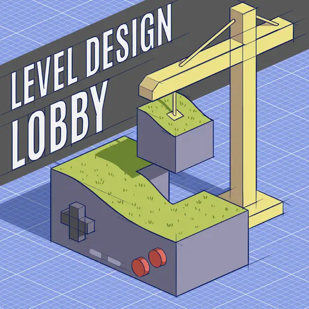 Level Design Lobby podcast